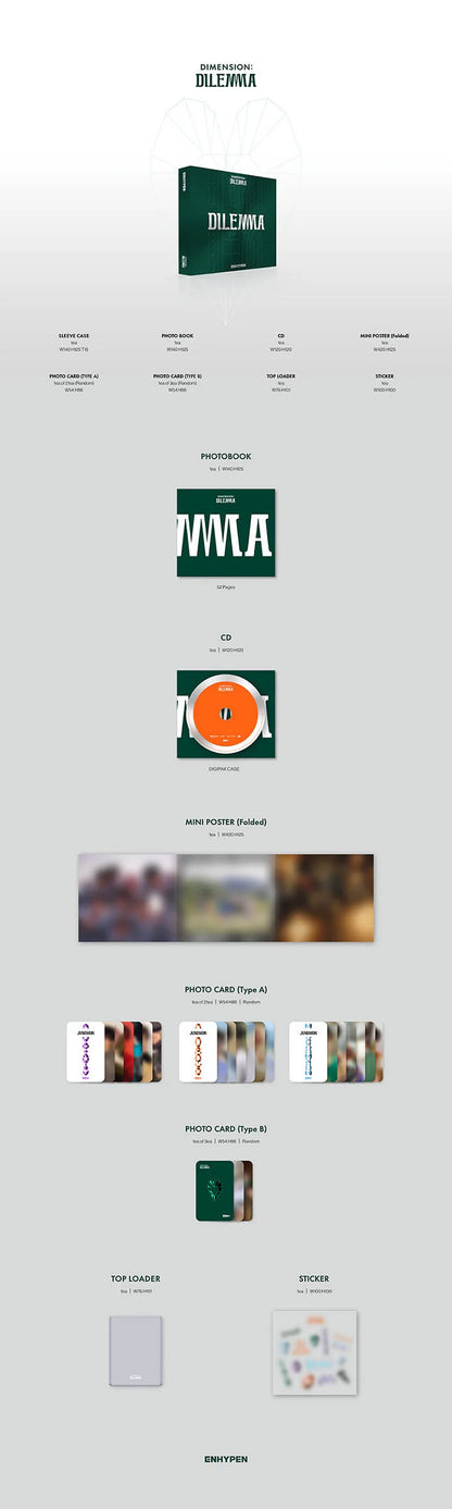 ENHYPEN - DIMENSION: DILEMMA (ESSENTIAL version) album contents: 52-page photobook, CD, mini folded poster, random photo card type A (1 out of 21), random photo card type B (1 out of 3), top loader, and sticker.