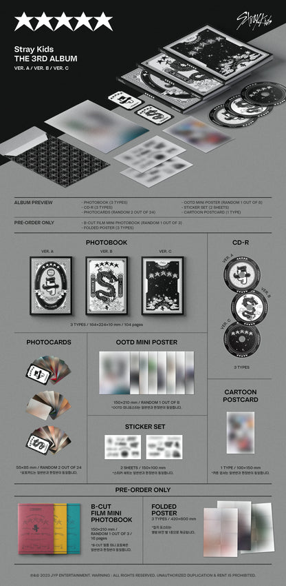 Stray Kids - ★★★★★ (5-STAR) album contents: 104-page photobook (164x224mm, 1ea, 3 versions), CD-R (1ea, 3 versions), two random photocards (55x85mm, out of 24ea, 3 versions), one OOTD mini poster (150x210mm, random 1 out of 8), sticker set (150x100mm, 2 sheets), and one cartoon postcard (100x150mm).