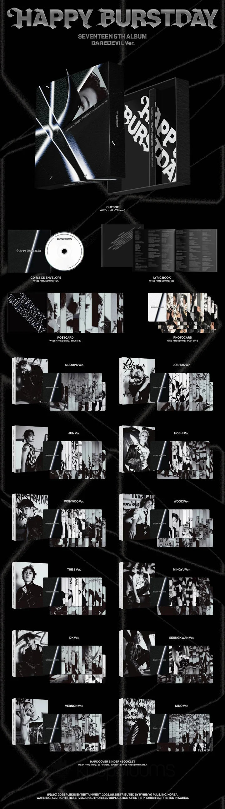 Contents of SEVENTEEN 5th Album ‘HAPPY BURSTDAY’ (DAREDEVIL Version, 12 types random), including out box, CD envelope, CD-R, lyrics book, 1 postcard (random out of 12), 4 random photocards (out of 48), hard cover binder (28 pockets, random 1 of 12), and 1 booklet (random 1 of 12 sets), official K-pop fan collectible.