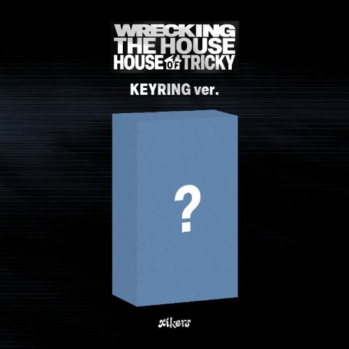 Xikers 6th Mini Album – HOUSE OF TRICKY: WRECKING THE HOUSE (KEYRING Ver.) outer cover with album title and minimalist packaging design.